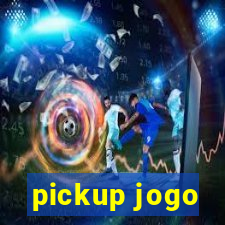 pickup jogo